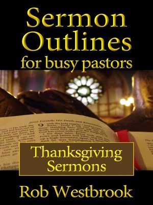 cover image of Thanksgiving Sermons: Sermon Outlines for Busy Pastors, #13